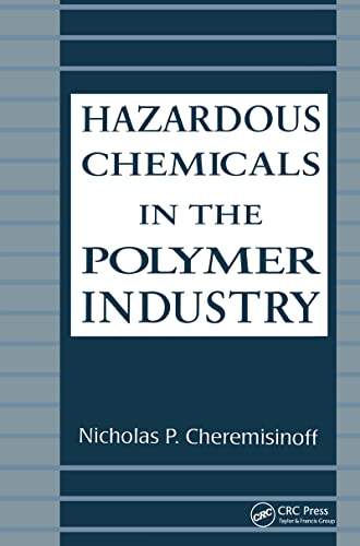 Hazardous Chemicals in the Polymer Industry (Environmental Science & Pollution)