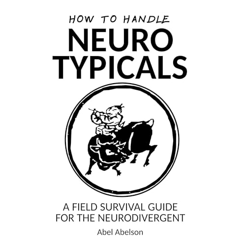 How to handle neurotypicals by Abel Abelson episode artwork