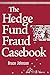 The Hedge Fund Fraud Casebook (Wiley Finance)