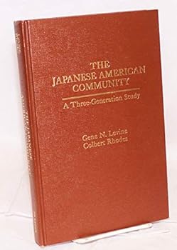 Hardcover The Japanese American community: A three-generation study Book