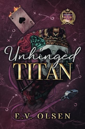 Unhinged Titan: A Coach/Player MM College Hockey Romance