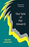 pato howard poderes  The Tale of Pat Howard (Concentric Book 1) (English Edition)
