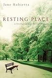 Resting Place: A Personal Guide to Spiritual Retreats