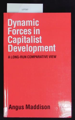 Dynamic Forces in Capitalist Development: A Long-Run Comparative View