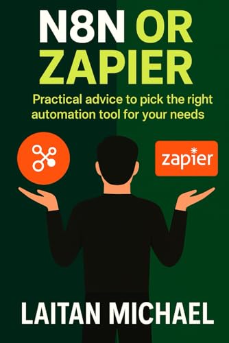 N8n or Zapier: Practical advice to pick the right automation tool...