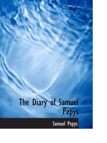 The Diary of Samuel Pepys 055454976X Book Cover