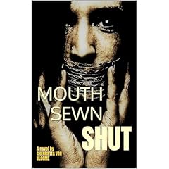 MOUTH SEWN SHUT Audiolibro Por Ghenrietta Von BLOOME arte de portada