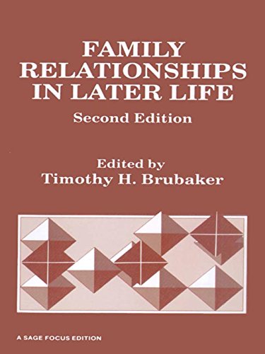 Family Relationships in Later Life (SAGE Focus Editions Book 64)