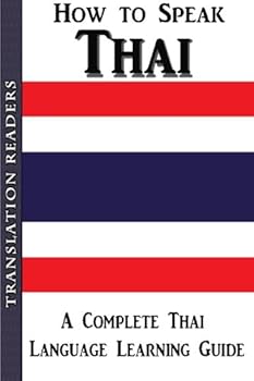 Paperback How to Speak Thai: A Complete Thai Language Learning Guide Book