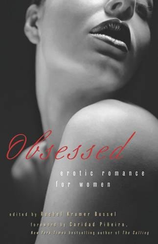 Obsessed: Erotic Romance for Women Obsessed: Erotic Romance for Women