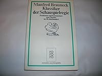 Klassiker der Schauspielregie: Positionen und Kommentare zum Theater im 20. Jahrhundert (Rowohlts Enzyklopädie) 3499554771 Book Cover