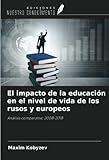 niveles de vida libro  El impacto de la educación en el nivel de vida de los rusos y europeos: Análisis comparativo 2008-2018