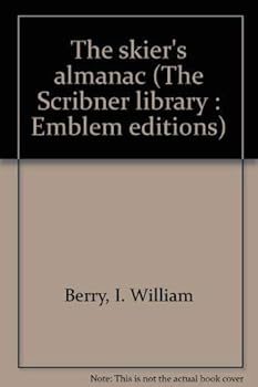 Hardcover The skier's almanac (The Scribner library : Emblem editions) Book