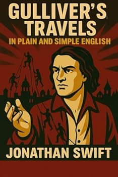 Paperback Gulliver's Travels In Plain and Simple English: A Modern Translation and the Original Version Book