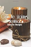 Candle Making Journal - Homemade Candles Log Book - Candlemaking Guided Notebook 6'x9' 100 pages Book 4: Blank Handbook for Handmade Craft Candles - ... Checklist To Write In (Candle Making Series)