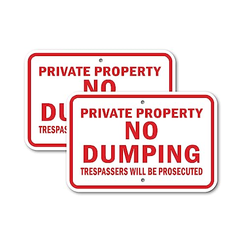 (2 Pack) Private Property No Dumping Trespassers Will Be Prosecuted | 12" X 18" Heavy-Gauge Aluminum Sign | Rust Free Aluminum, Weather Resistant, Waterproof, Fade Resistant, 2 Pre-drilled Holes