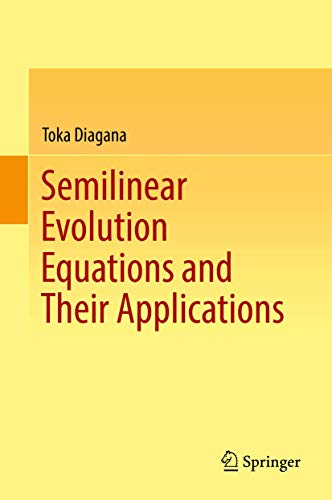 Semilinear Evolution Equations and Their Applications view 2