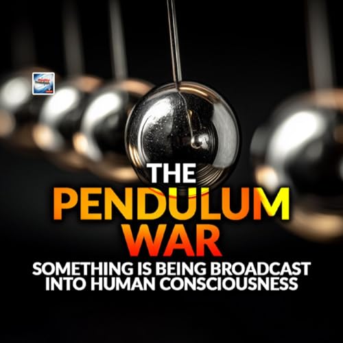 The Pendulum War - Something Is Being Broadcast Into Human Consciousness