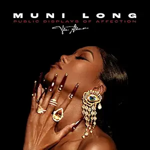 Public Displays Of Affection: The Album DeluxeExplicit Lyrics by Muni Long — album cover