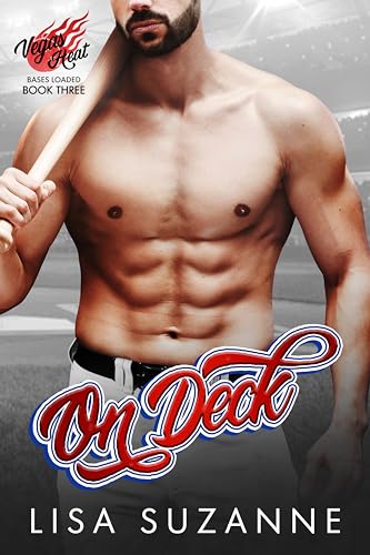 On Deck (Vegas Heat: Bases Loaded Book 3)