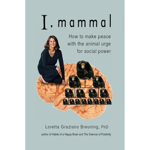 Loretta Breuning presents I, Mammal episode artwork