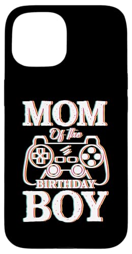 Mother Mom Of The Birthday Boy X}zP[X iPhone 15 p