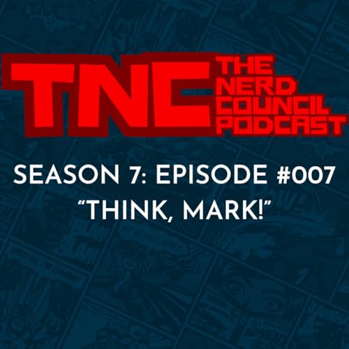 Season 7: Episode #007 - "THINK, MARK!"