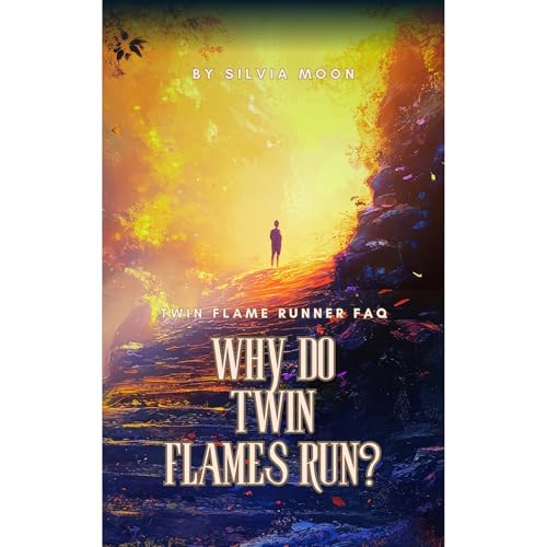 Why Do Twin Flames Run? Audiolibro Por Silvia Moon arte de portada