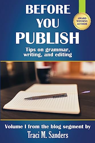 Before You Publish: Tips on grammar, writing, and editing (Write It Right)