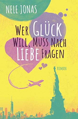 Wer Glück will, muss nach Liebe fragen