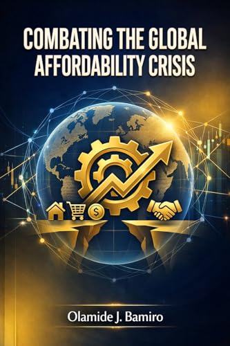 COMBATING THE GLOBAL AFFORDABILITY CRISIS