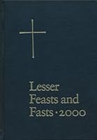 The Proper for the Lesser Feasts and Fasts, 2000: Together With the Fixed Holy Days 0898693411 Book Cover