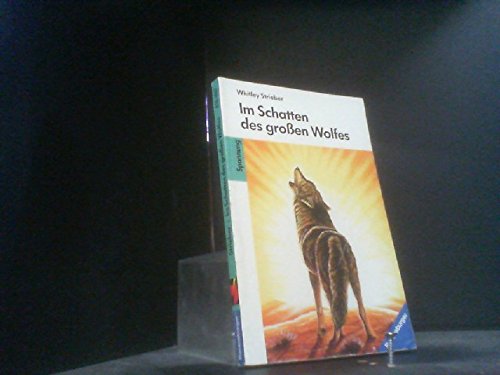Im Schatten des groÃŸen Wolfes Ravensburger Tas... [German] 3473540870 Book Cover