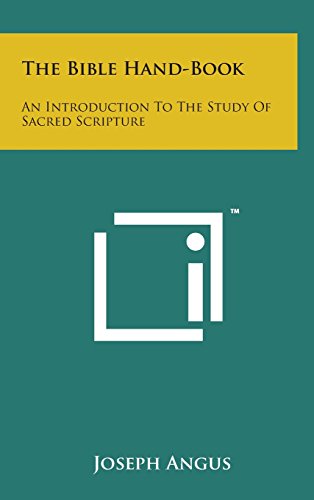Télécharger The Bible Hand-Book: An Introduction to the Study of Sacred Scripture Livre PDF Gratuit