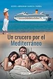 Un crucero por el Mediterráneo