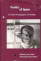 Poetics of Space: A Critical Photographic Anthology