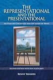 Representational and the Presentational: An Essay on Cognition and the Study of Mind (Enlarged)