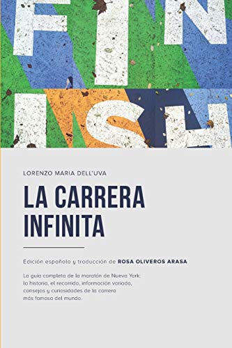 La carrera infinita: La gu�a completa de la marat�n de Nueva York: 1 (Running: New York City Marathon)