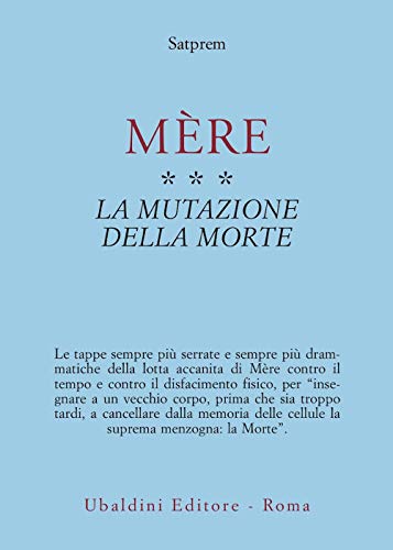 MèRe. La Mutazione Della Morte (Vol. 3)