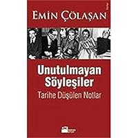 Unutulmayan Soylesiler - Tarihe Dusulen Notlar 9752934706 Book Cover