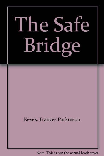 The Safe Bridge B001E9170S Book Cover