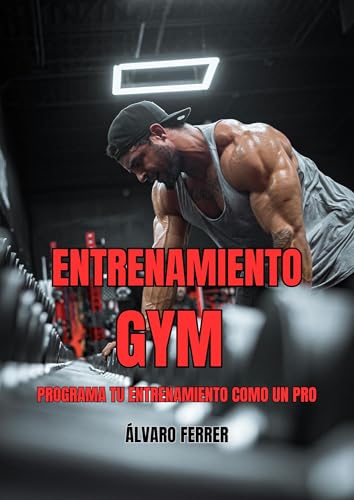Entrenamiento Gym: Programa tu Entrenamiento como un Pro