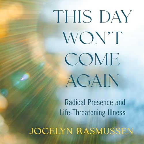 This Day Won't Come Again : Jocelyn Rasmussen episode artwork