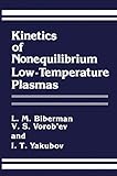 Kinetics of Nonequilibrium Low-Temperature Plasmas