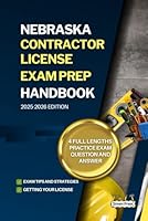 NEBRASKA CONTRACTOR LICENSE EXAM PREP HANDBOOK: A Complete Guide to Passing the Exam on Your First Try (USA GENERAL CONTRACTOR LICENSE EXAM PREP GUIDES) B0F66FB748 Book Cover