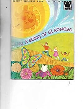 Paperback Sing a Song of Gladness: Selected Psalms for Children (Arch Book) Book