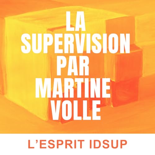 &Eacute;pisode n&deg;9 : La Mallette du Superviseur : Outils et Techniques Essentiels