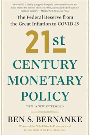21st Century Monetary Policy: The Federal Reserve from the Great Inflation to COVID-19