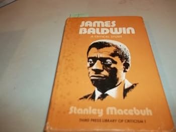Hardcover James Baldwin: A Critical Study (Third Press Library of Criticism, 1) Book