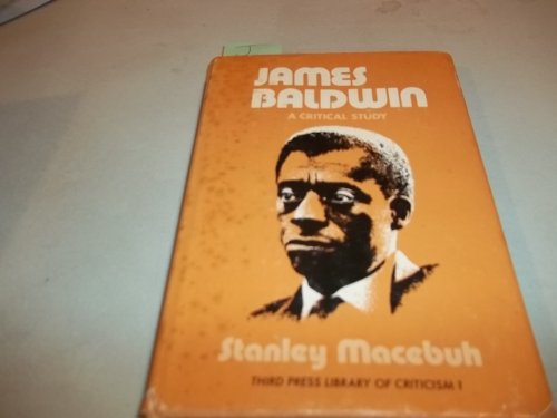 James Baldwin: A Critical Study (Third Press Li... 0893880647 Book Cover